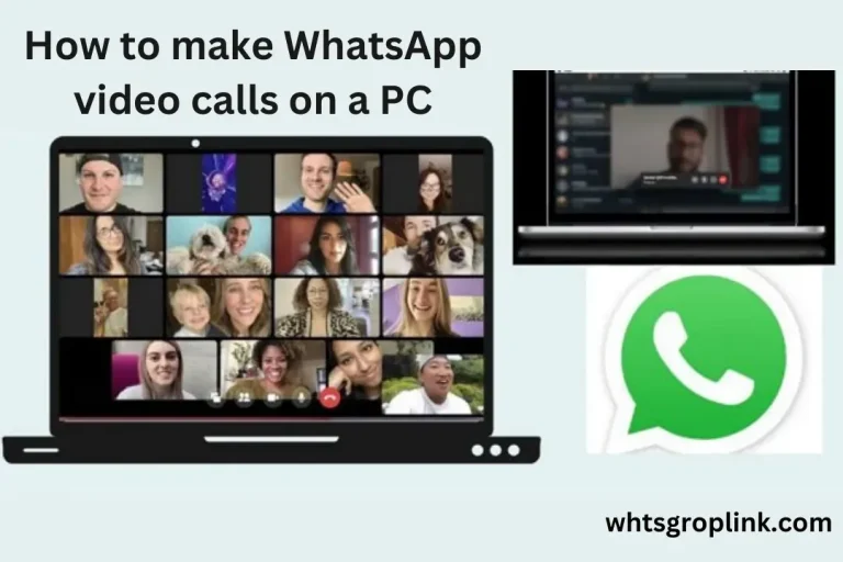 How to make WhatsApp video calls on a PC