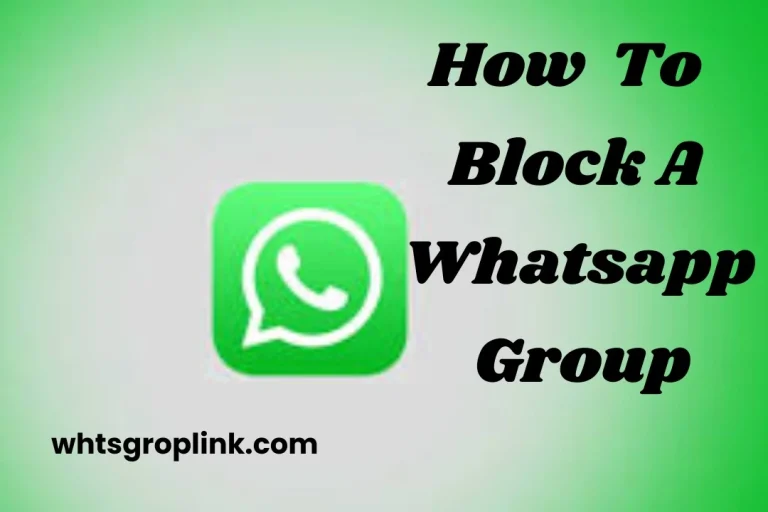 How To Block A WhatsApp Group?