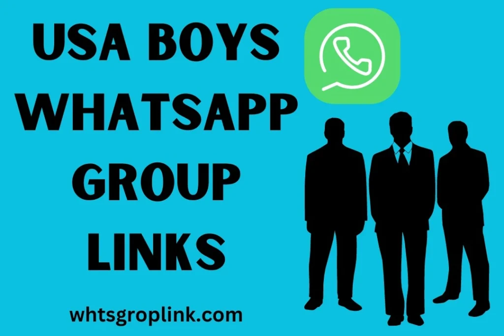 USA Boys WhatsApp Group Links