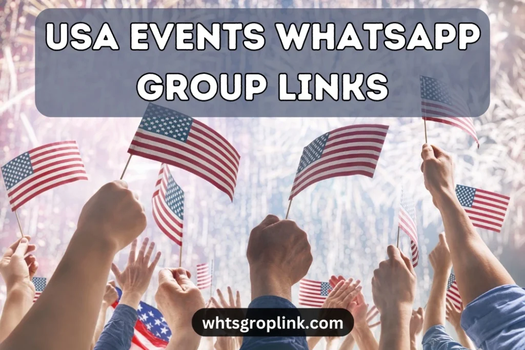 USA Events WhatsApp Group Links