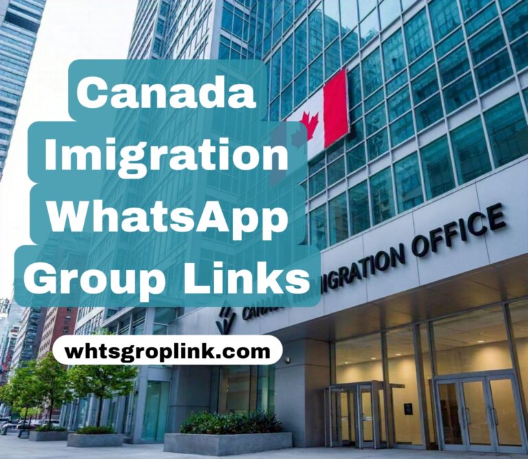 Canada Immigration WhatsApp Group Links