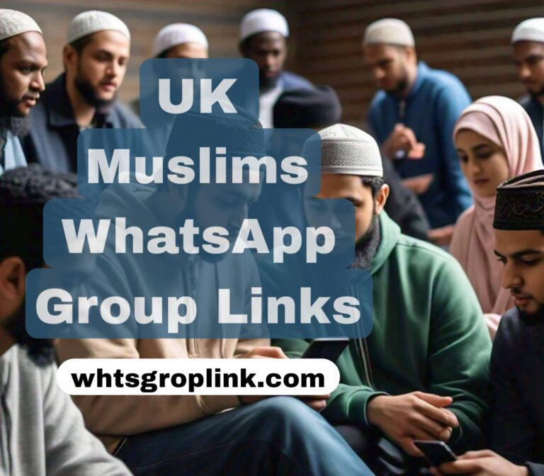 UK Muslims WhatsApp Group Links