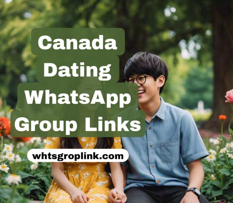 Canada Dating WhatsApp Group Links