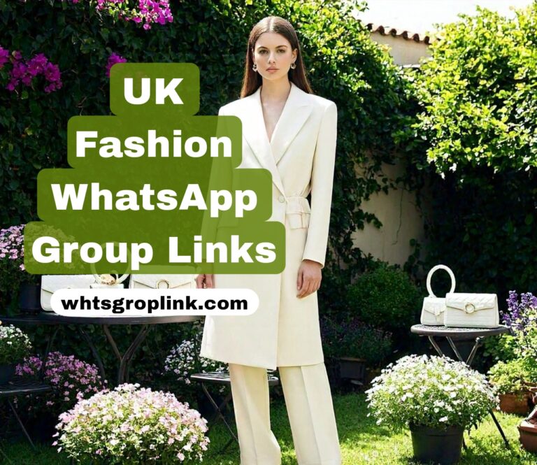 UK Fashion WhatsApp Group Links