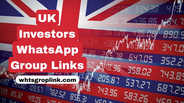 UK Investors WhatsApp Group Links