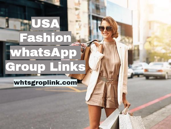 USA Fashion WhatsApp Group Links